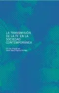 La Transmisión de la Fe en la Sociedad Contemporánea
