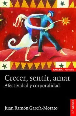 Crecer, Sentir, Amar Afectividad y Corporalidad