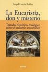 LA EUCARISTÍA, DON Y MISTERIO