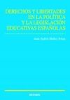 DERECHOS Y LIBERTADES EN LA POLÍTICA Y LA LEGISLACIÓN EDUCATIVAS ESPAÑOLAS