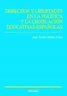 Derechos y Libertades en la Política y la Legislación Educativas Españolas