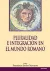 Pluralidad e Integración en el Mundo Romano