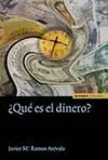 ¿Qué Es el Dinero?