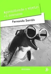 Aprendiendo a Vivir: el Descanso