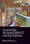 La Oración de Juan Pablo Ii con los Salmos