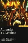 APRENDER A DIVERTIRSE