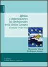 IGLESIAS Y ORGANIZACIONES NO CONFESIONALES EN LA UNIÓN EUROPEA