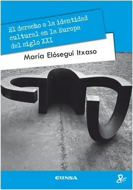El Derecho a la Identidad Cultural en la Europa del Siglo Xxi