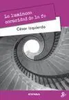 La Luminosa Oscuridad de la Fe