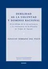Debilidad de la Voluntad y Dominio Racional