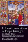 LA FE EN EL PENSAMIENTO DE JOSEPH RATZINGER