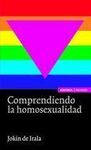 COMPRENDIENDO LA HOMOSEXUALIDAD (3ª ED.)