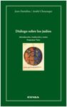 DIÁLOGO SOBRE LOS JUDIOS
