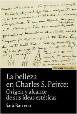 La Belleza en Charles S. Peirce: Origen y Alcance de Sus Ideas Estéticas