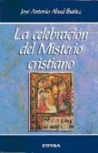 La Celebración del Misterio Cristiano