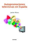 AUTOPROMOCIONES TELEVISIVAS EN ESPAÑA