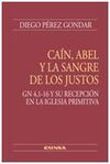 CAÍN, ABEL Y LA SANGRE DE LOS JUSTOS