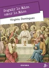 Seguir la Misa, Amar la Misa