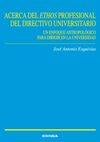 ACERCA DEL ETHOS PROFESIONAL DEL DIRECTIVO UNIVERSITARIO