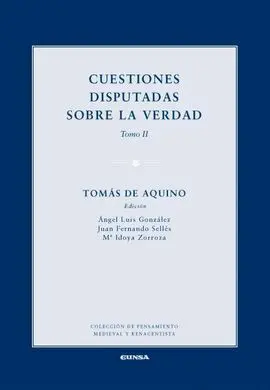 Cuestiones Disputadas Sobre la Verdad - Tomo Ii