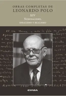 Nominalismo, Idealismo y Realismo. Obras Completas Xiv
