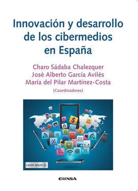 Innovación y Desarrollo de los Cibermedios en España