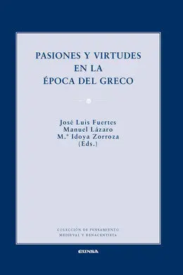 Pasiones y Virtudes en la Época del Greco