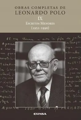 Escritos Menores (1951-1990). Obras Completas de Leonardo Polo. Vol Ix