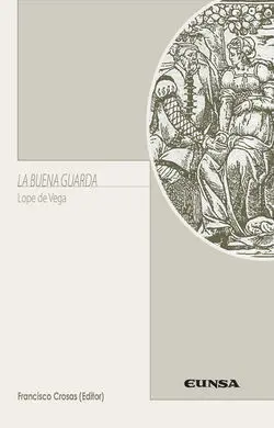 La Buena Guarda. Lope de Vega