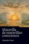 MARAVILLA DE MARAVILLAS: CONOCEMOS