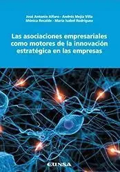 Las Asociaciones Empresariales Como Motores de la Innovación Estratégica en las Empresas