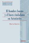 EL HOMBRE BUENO Y EL BUEN CIUDADANO EN ARISTÓTELES