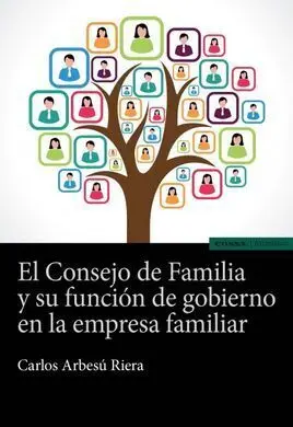 El Consejo de Familia y Su Funcion de Gobierno en la Empresa Familiar