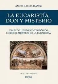 Eucaristía, Don y Misterio, la