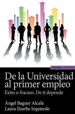 De la Universidad Al Primer Empleo