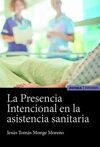 LA PRESENCIA INTENCIONAL EN LA ASISTENCIA SANITARIA