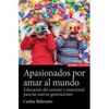 APASIONADOS POR AMAR AL MUNDO