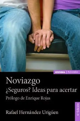 Noviazgo ¿Seguros? Ideas para Acertar