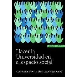 Hacer la Universidad en el Espacio Social