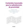CONTENIDOS TRANSMEDIA PARA LA RADIOTELEVISIÓN DE PROXIMIDAD