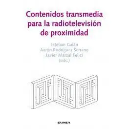 Contenidos Transmedia para la Radiotelevisión de Proximidad