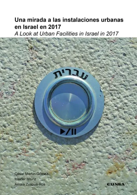 Una Mirada a las Instalaciones Urbanas en Israel e