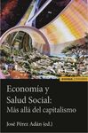 ECONOMÍA Y SALUD SOCIAL: MÁS ALLÁ DEL CAPITALISMO