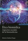 ÉTICA BIOMÉDICA