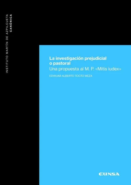 La Investigación Prejudicial o Pastoral