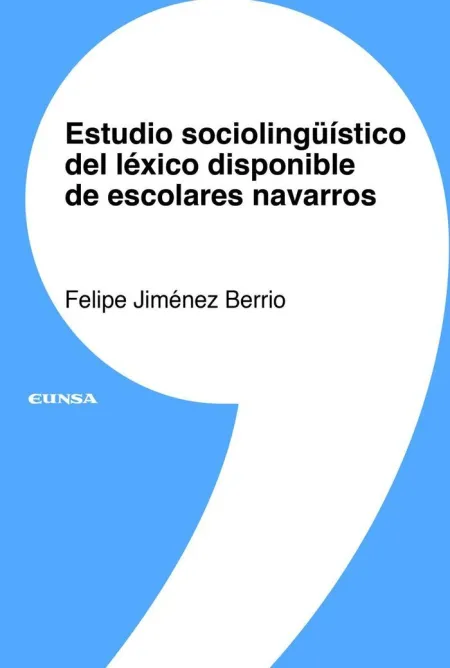 Estudio Sociolingüístico del Léxico Disponible de