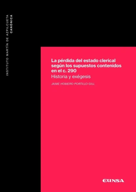 La Pérdida del Estado Clerical Según los Supuestos Contenidos en el Canon 290