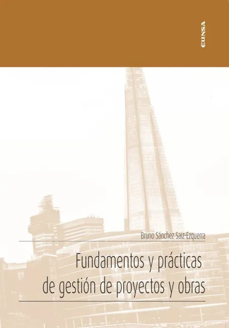 Fundamentos y Prácticas de Gestión de Proyectos y Obras