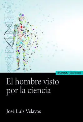 El Hombre Visto por la Ciencia