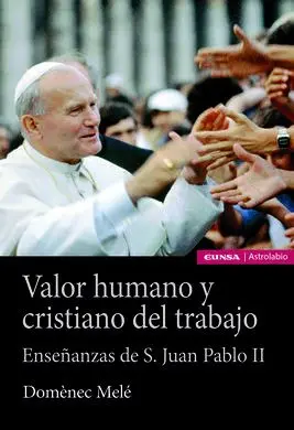Valor Humano y Cristiano del Trabajo